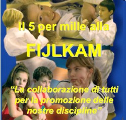 Il 5 per Mille alla FIJLKAM “La collaborazione di tutti per la promozione delle nostre discipline!”